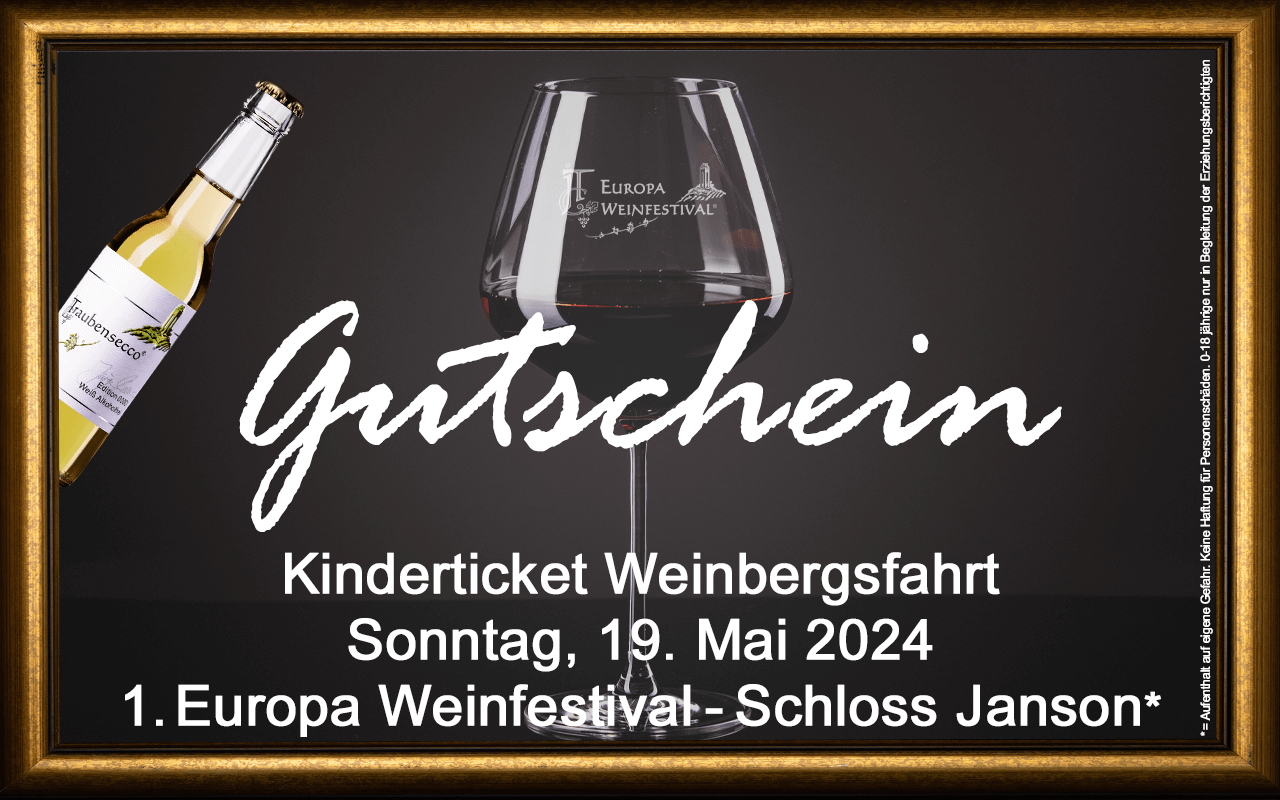 Weinfestival KINDER Weinbergsfahrt  19.05.2024 (So.) Messe-Gutschein Schloss Janson